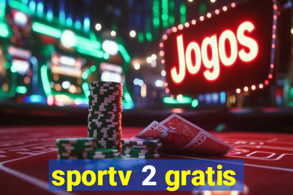 sportv 2 gratis